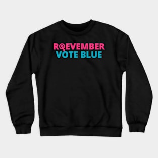 Roevember, Vote Blue ,Pro Choice Women's Rights, Election Day 2022 Crewneck Sweatshirt